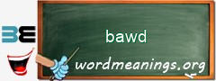 WordMeaning blackboard for bawd